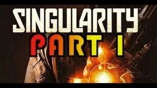 Singularity: Walkthrough/Gameplay Part 1