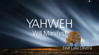 Yahweh Will Manifest | Oasis Ministry Feat Laila Olivera | English Version