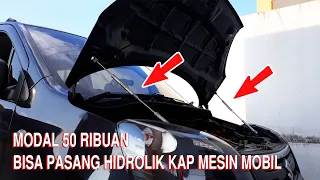 Pemasangan Hidrolik Kap Mesin Mobil Dengan Modal 50ribuan