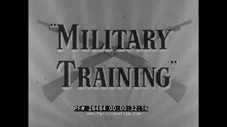 “MILITARY TRAINING”  WWII U.S. ARMY METHODS OF INSTRUCTION  OFFICER TRAINING OF INDUCTEES FILM 28484