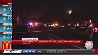 San Jose police shooting investigation involved carjacking suspect