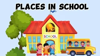 Places in School || Vocabulary for Kids || Fun Learning Videos