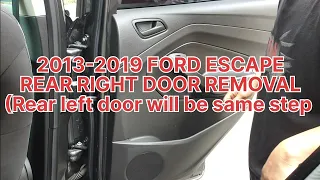 How to Remove Rear Door Panel 2013 2014 2015 2016 2017 2018 2019 FORD Escape