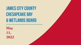 Chesapeake Bay & Wetlands Board Meetings – May 11, 2022