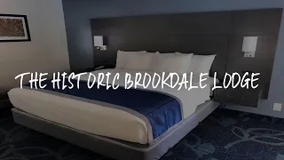 The Historic Brookdale Lodge Review - Brookdale , United States of America