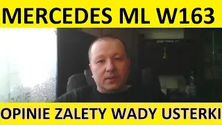 Mercedes ML W163 opinie, recenzja, zalety, wady, usterki, jaki silnik, spalanie, ceny, używane?