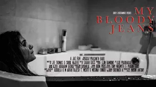 My Bloody Jeans | Malayalam short film|