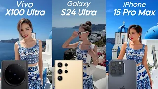 Vivo X100 Ultra Vs Samsung Galaxy S24 Ultra Vs iPhone 15 Pro Max Camera Comparison