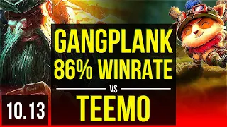 GANGPLANK vs TEEMO (TOP) | 5 early solo kills, 86% winrate, KDA 7/3/9 | KR Master | v10.13