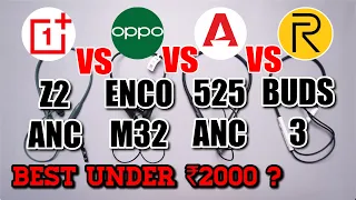 Oppo Enco M32 vs Oneplus Bullets Z2 vs Realme Buds Wireless 3 vs boAt Nirvana 525 ANC