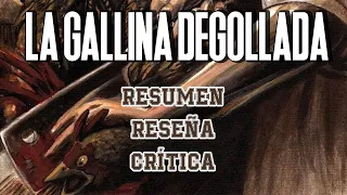 LA GALLINA DEGOLLADA: Resumen/Reseña/Crítica