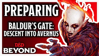 Preparing for 'Baldur's Gate: Descent into Avernus'