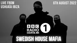 Swedish House Mafia – BBC Radio 1 Essential Mix live from Ushuaïa Ibiza | 6/08/2022