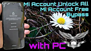 Redmi Note 7 - 7s - 7 Pro Mi Account Unlock All Mi Account Free Bypass