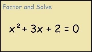 Solve x^2 + 3x + 2 = 0