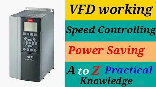 🔥VFD कैसे कार्य करती है, 🔥Speed controlling कैसे करती है,🔥Power Saving कैसे करती है,🔥....👌👌👌