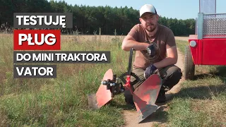 Czy orka w permakulturze jest dozwolona? - test pługa obracalnego do mini traktora Vator