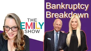 The Erika and Tom Girardi Bankruptcy Breakdown | The Emily Show Ep. 71