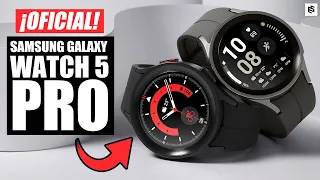 ES OFICIAL!🔥SAMSUNG GALAXY WATCH 5 PRO | REVIEW de NOVEDADES