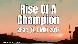 2Pac - Rise Of A Champion (ft. DMX) #hiphop #lyrics #tupac #dmx #remix #hiphopmusic