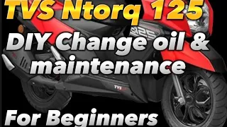 DIY Change oil and maintenance. TVS Ntorq 125 Vlog # 6 #tvsntorq125