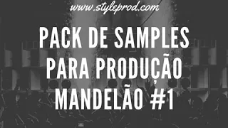 PACK DE SAMPLES PARA PRODUÇÃO MANDELÃO 2020