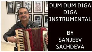 Dum Dum Diga Diga Instrumental | Sanjeev Sachdeva | Accordion