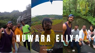 Nuwara Eliya Family Vlog | නුවරඑළියේ යන්නම ඕන තැන් | Part 02