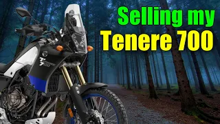 Why Im Selling the Yamaha Tenere 700 adventure motorcycle