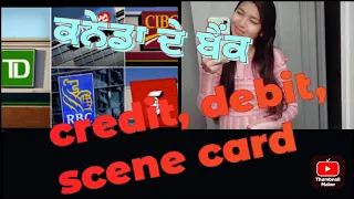 what is credit, debit and scene card। how to use GIC।banking system of Canada । Scotia bank।