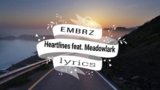 EMBRZ   Heartlines feat  Meadowlark lyrics