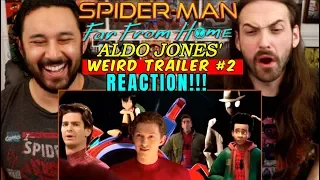 SPIDER-MAN: FAR FROM HOME Weird Trailer #2 | NEW PARODY by Aldo Jones - REACTION!!!