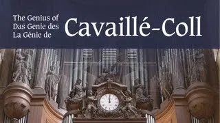 The Genius of Cavaillé-Coll Trailer