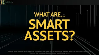 HubKoin - What Are Smart Assets?