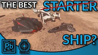 Star Citizen: What is the new best starting ship?