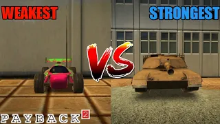 PAYBACK 2 WEAKEST VS STRONGEST VEHICLE WHICH IS BEST?
