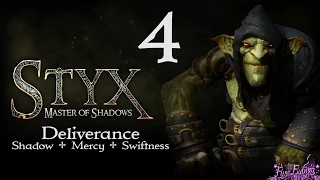 Styx: Master of Shadows -  Deliverance - Shadow, Mercy and Swiftness Trophy Guide
