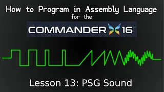 PSG Sound: Commander X16 Assembly Language Tutorial, Lesson 13