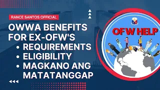 OWWA BENEFITS FOR EX-OFW / BALIK PINAS BALIK HANAPBUHAY