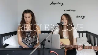 Reckless Love | (cover) by Maria Bindiu & Irina Popescu