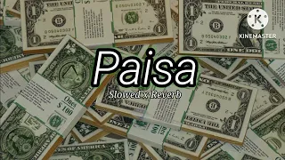 PAISA 💸💰 [Slowed+Reverb] Kushal Pokhrel || lofi song  || #trending #lofisong