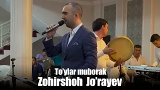 Zohirshoh Jo'rayev - To'ylar muborak (jonli ijro)