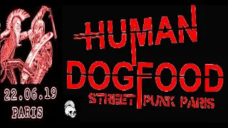 HUMAN DOGFOOD  (Fr) Live Paris , Le Cirque Electrique  22 06 2019