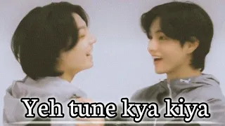 Yeh tune kya kiya ~ Taekook || Hindi mix fmv (requested)