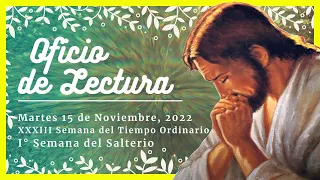 💥 OFICIO DE LECTURA DE HOY | 15 de Noviembre de 2022 | Liturgia de las horas 🙏