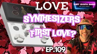 SUPERBOOTH 2024: FIRST LOVE FM SYNTH!! ARE YOU IN LOVE? | THAT SYNTH SHOW EP.109 #synth #synthesizer