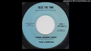 "Free Bobby Now" - The Lumpen (1970 "Seize The Time" Black Panther Party Productions)