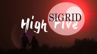 Sigrid - High Five (With Lyrics)