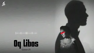 Green71 - Oq libos  (Премьера трека 2023)