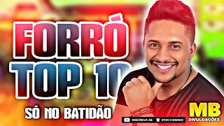 FORRÓ TOP 10 SÓ NO BATIDÃO - CD COMPLETO AS MELHORES